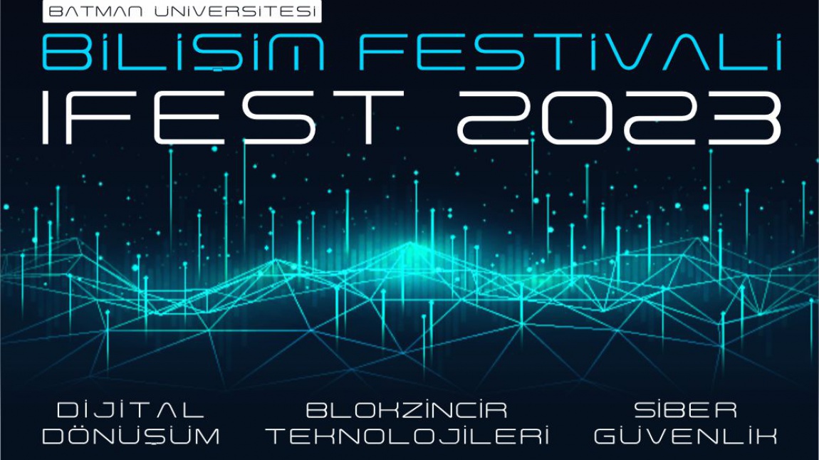 Bilişim Festivali (IFEST2023) Duyurusu 